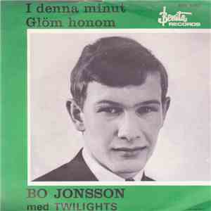 Bo Jonsson Med Twilights - I Denna Minut