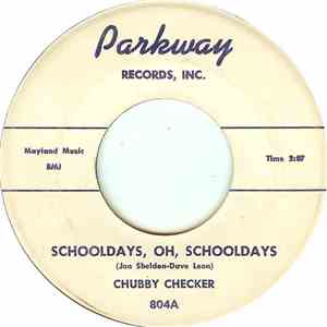 Chubby Checker - Schooldays, Oh, Schooldays / The Class