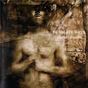 Desolate Ways - Eternal Dreams