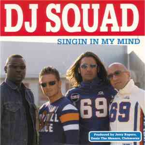 DJ Squad Feat. Kashius J - Singing In My Mind