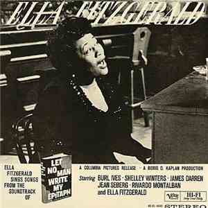 Ella Fitzgerald - Let No Man Write My Epitaph