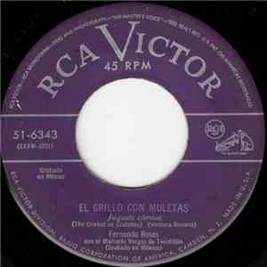 Fernando Rosas Con El Mariachi Vargas De Tecalitlan - El Grillo Con Muletas ...