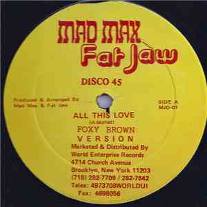 Foxy Brown / Colour Chin - All This Love / Hot Like A Wha
