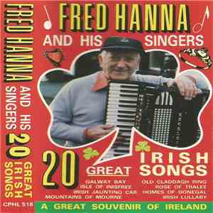 Fred Hanna And His Singers - 20 Great Irish Songs