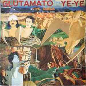 Glutamato Ye-Ye - Vive Subida