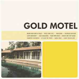 Gold Motel - Gold Motel