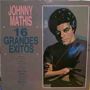 Johnny Mathis - 16 Grandes Exitos