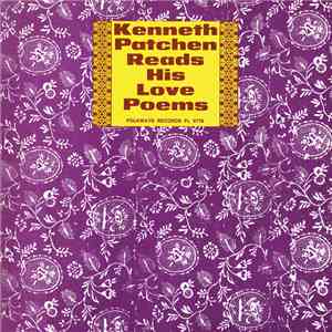 Kenneth Patchen - Kenneth Patchen Reads His Love Poems