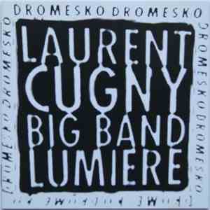 Laurent Cugny, Big Band Lumière - Dromesko