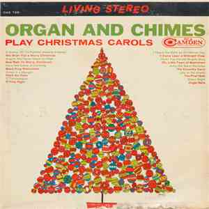 Leo Addeo, Milton Kaye, Harry Breuer - Organ And Chimes Play Christmas Carols