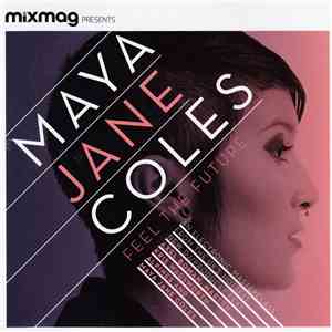 Maya Jane Coles - Feel The Future