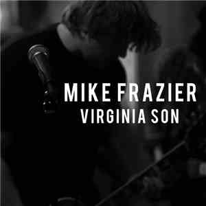 Mike Frazier - Virginia Son