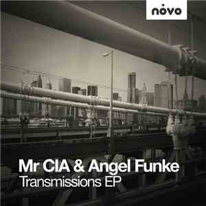 Mr Cia & Angel Funke - Transmissions EP