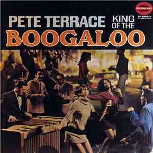 Pete Terrace - King Of The Boogaloo