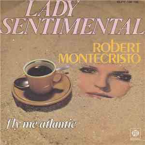 Robert Montecristo - Lady Sentimental