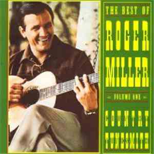 Roger Miller - Best Of, Volume One: Country Tunesmith