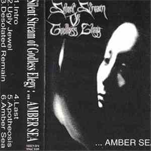 Silent Stream Of Godless Elegy - ... Amber Sea
