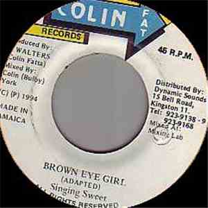 Singing Sweet - Brown Eye Girl