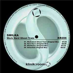 Smilka - Work Hard Ghost Train
