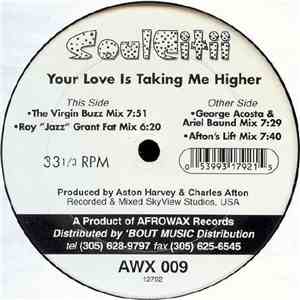 Soul Citii - Your Love Is Takin Me Higher