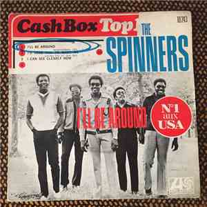 Spinners - I'll Be Around / How Could I Let You Get Away