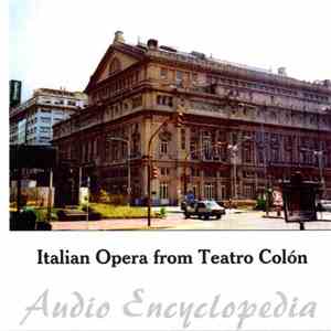 Teatro Colón - Italian Opera From Teatro Colón