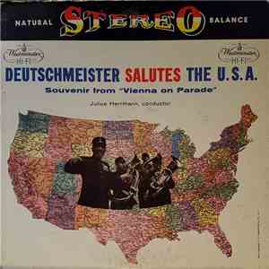 The Deutschmeister Band - Deutschmeister Salutes The U.S.A.