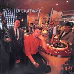 The Liberators - Let's Ball Tonight