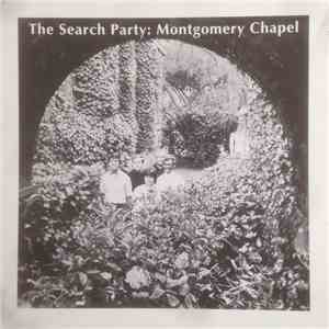 The Search Party - Montgomery Chapel