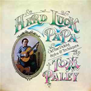 Tom Paley - Hard Luck Papa