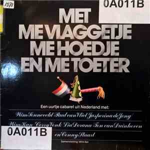 Various - Met Me Vlaggetje Me Hoedje En Me Toeter