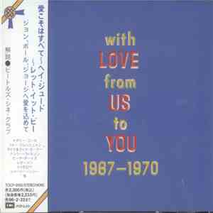 Various - With Love From Us To You (1967-1970)