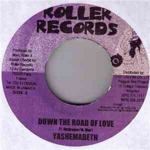 Yashemabeth / Radic  - Down The Road Of Love / Fraid A Nobody