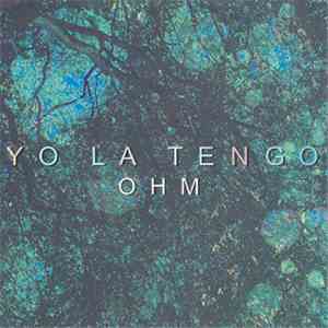 Yo La Tengo - Ohm