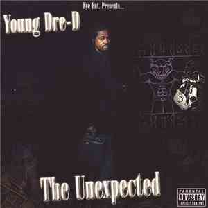 Young Dre-D - The Unexpected
