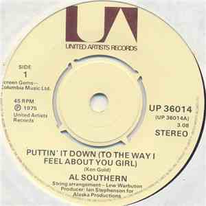 Al Southern - Puttin' It Down (To The Way I Feel About You Girl)