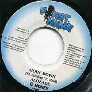 Alozade & G Money / Gringo - Goin' Down / Wonder