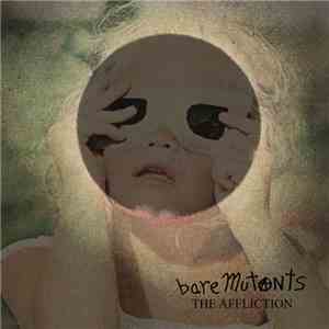 Bare Mutants - The Affliction