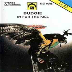 Budgie - In For The Kill