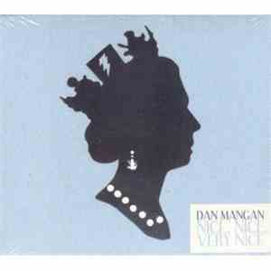 Dan Mangan - Nice, Nice, Very Nice
