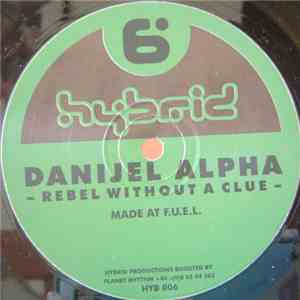 Danijel Alpha - Rebel Without A Clue
