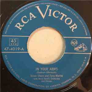 Dinah Shore And Tony Martin  With Henri René And His Orchestra And Chorus - In Your Arms / A Penny A Kiss