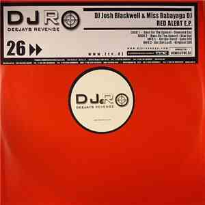 DJ Josh Blackwell & Miss Babayaga DJ - Red Alert E.P.