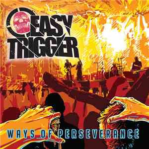 Easy Trigger  - Ways Of Perseverance