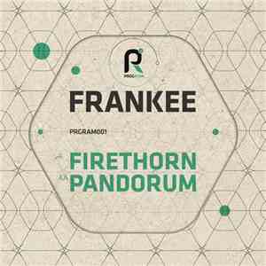 Frankee - Firethorn / Pandorum