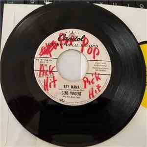 Gene Vincent & His Blue Caps - Say Mama / Be Bop Boogie Boy