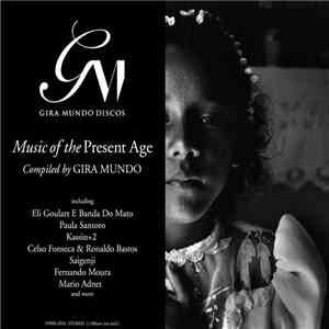 Gira Mundo - Music Of The Present Age
