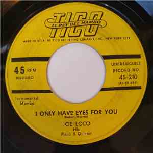 Joe Loco - I Only Have Eyes For You
