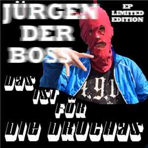 Jürgen der Boss - Das ist für die Druchas