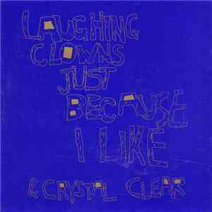 Laughing Clowns - Just Because I Like / Crystal Clear